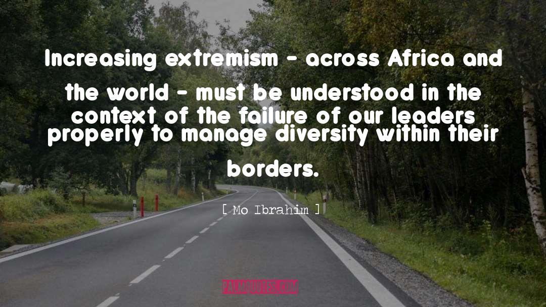 Mo Ibrahim Quotes: Increasing extremism - across Africa
