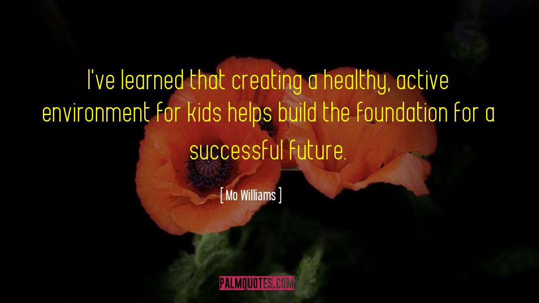 Mo Williams Quotes: I've learned that creating a