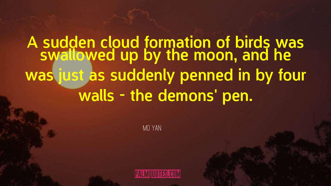 Mo Yan Quotes: A sudden cloud formation of