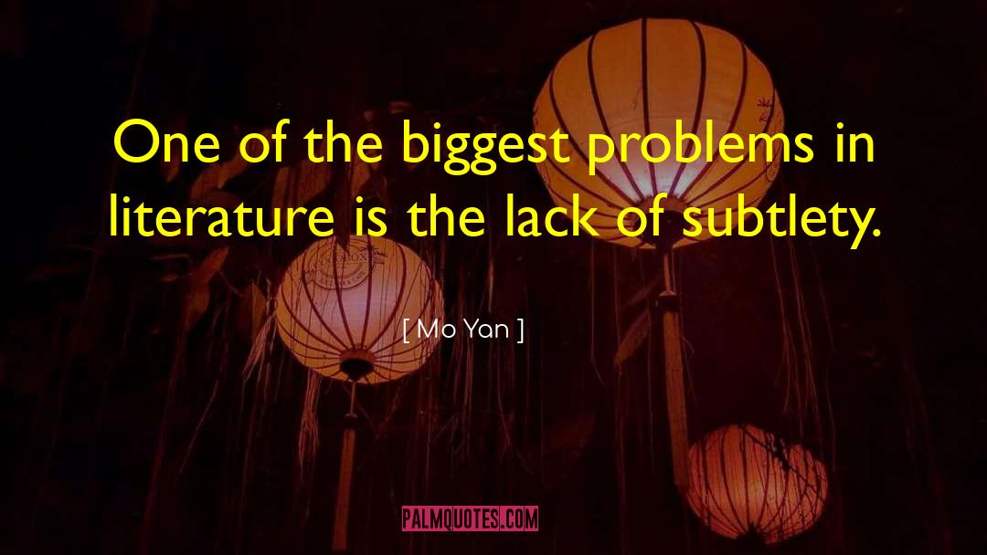 Mo Yan Quotes: One of the biggest problems