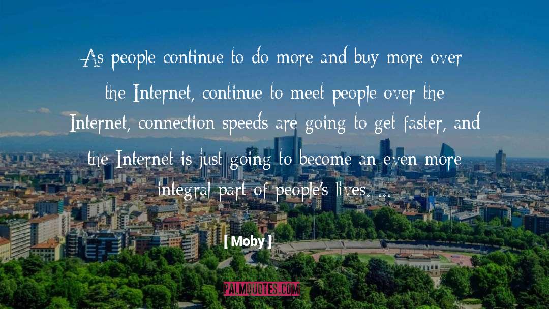 Moby Quotes: As people continue to do