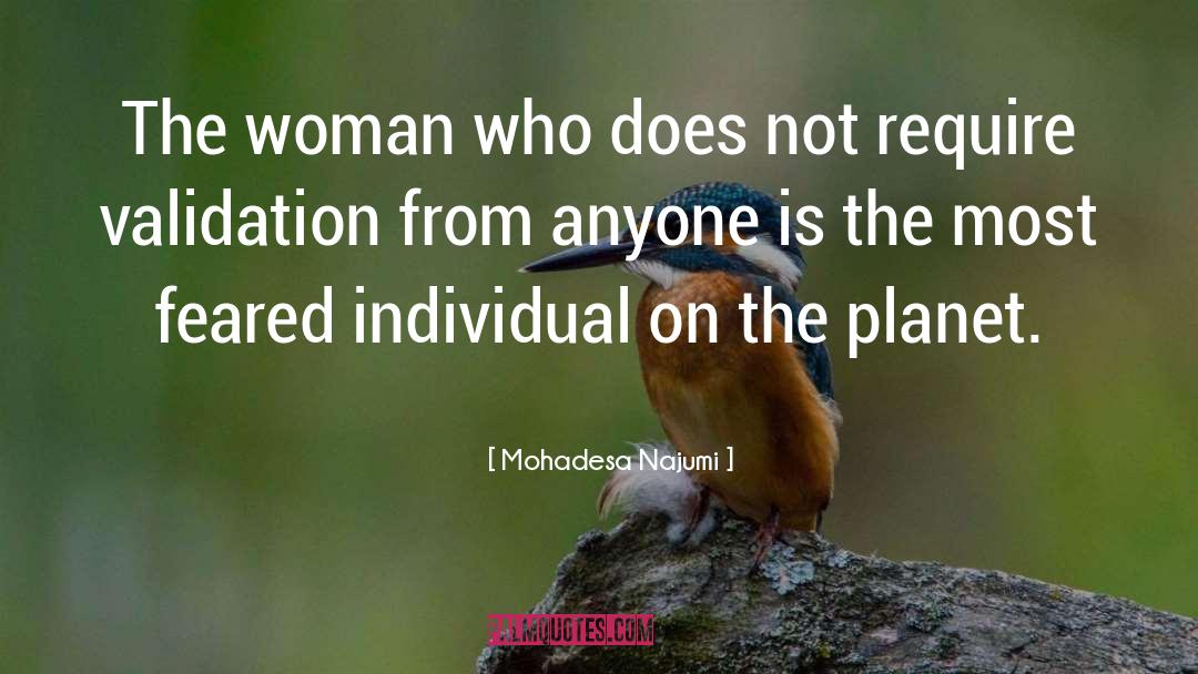 Mohadesa Najumi Quotes: The woman who does not