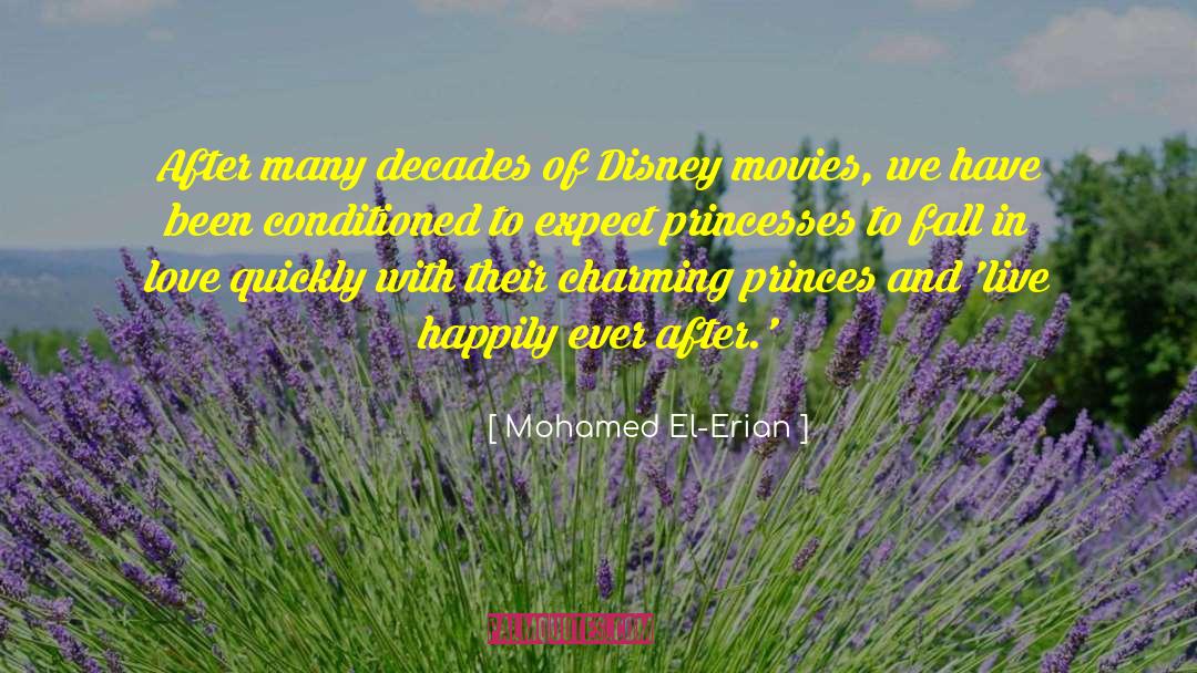 Mohamed El-Erian Quotes: After many decades of Disney