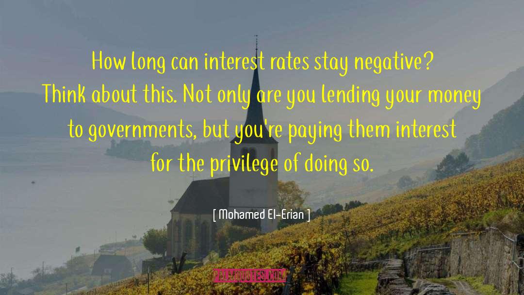 Mohamed El-Erian Quotes: How long can interest rates
