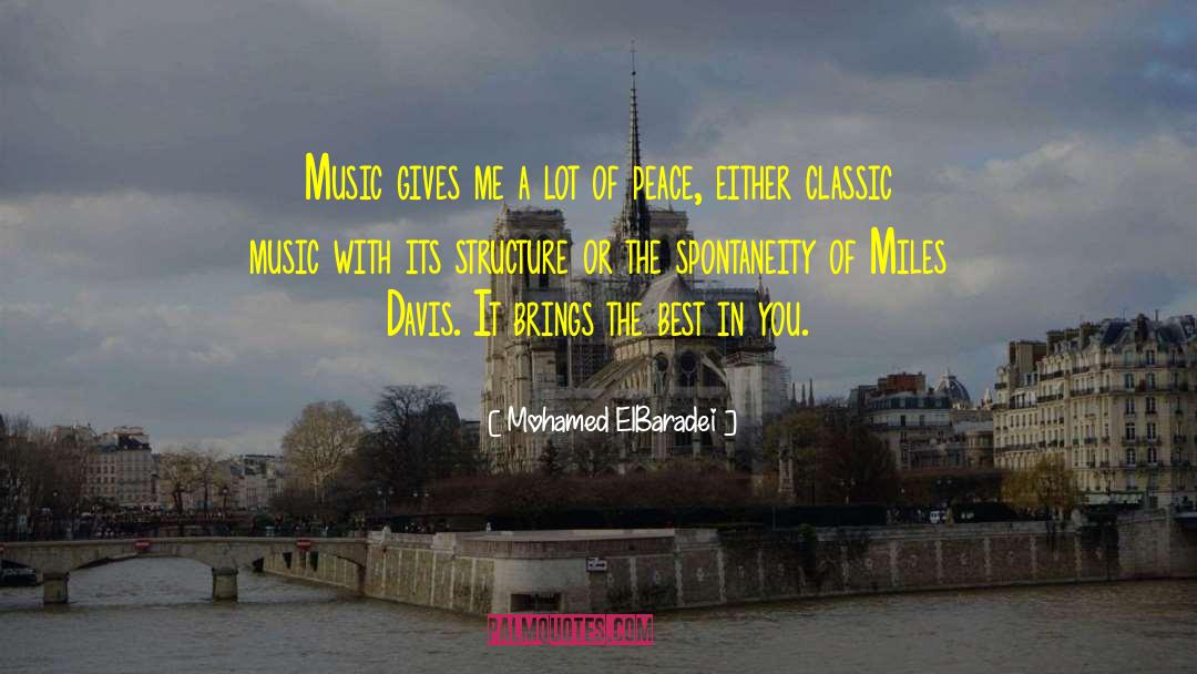 Mohamed ElBaradei Quotes: Music gives me a lot