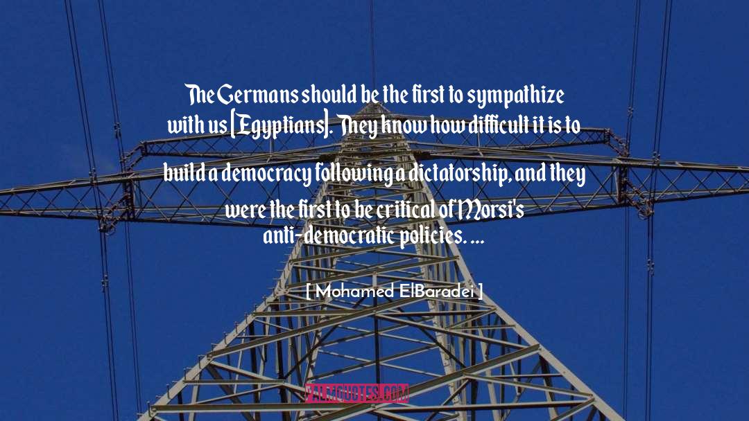 Mohamed ElBaradei Quotes: The Germans should be the