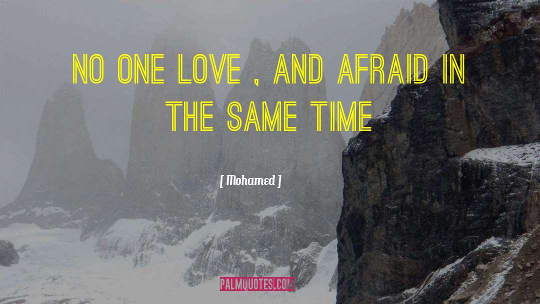Mohamed Quotes: No one Love , and