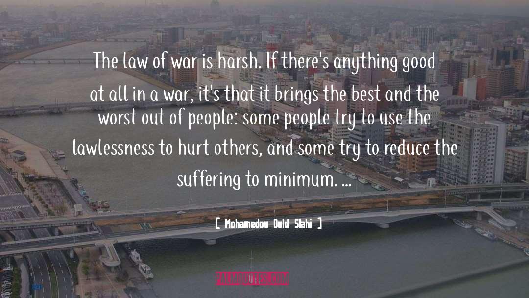 Mohamedou Ould Slahi Quotes: The law of war is