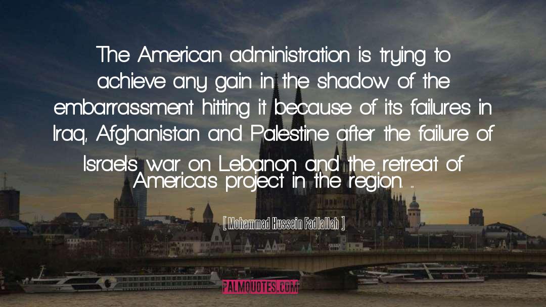 Mohammad Hussein Fadlallah Quotes: The American administration is trying
