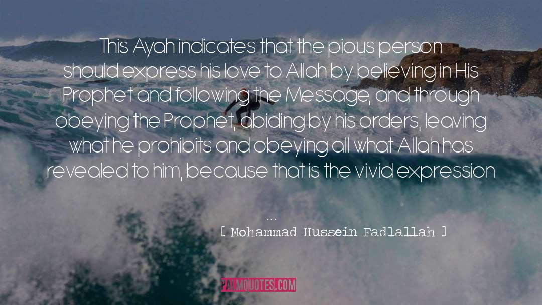 Mohammad Hussein Fadlallah Quotes: This Ayah indicates that the
