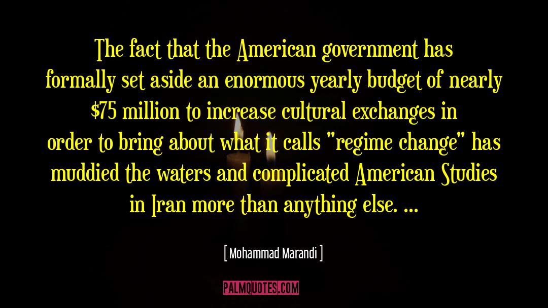 Mohammad Marandi Quotes: The fact that the American