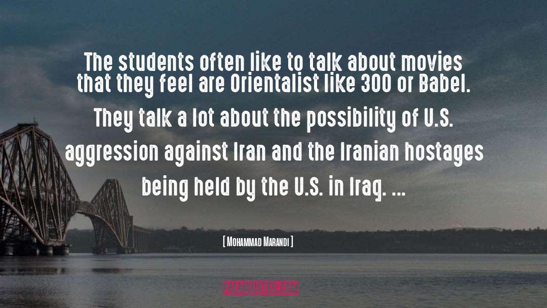 Mohammad Marandi Quotes: The students often like to