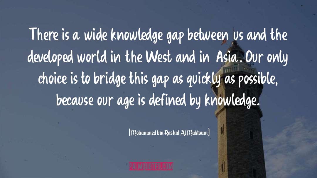 Mohammed Bin Rashid Al Maktoum Quotes: There is a wide knowledge