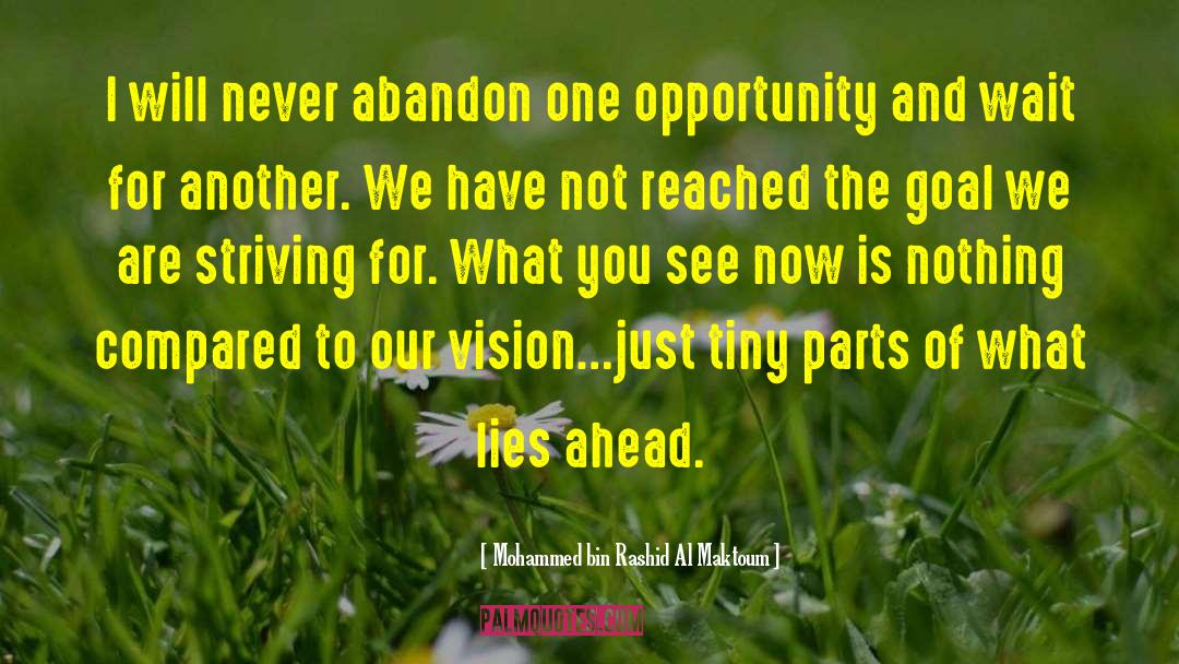 Mohammed Bin Rashid Al Maktoum Quotes: I will never abandon one