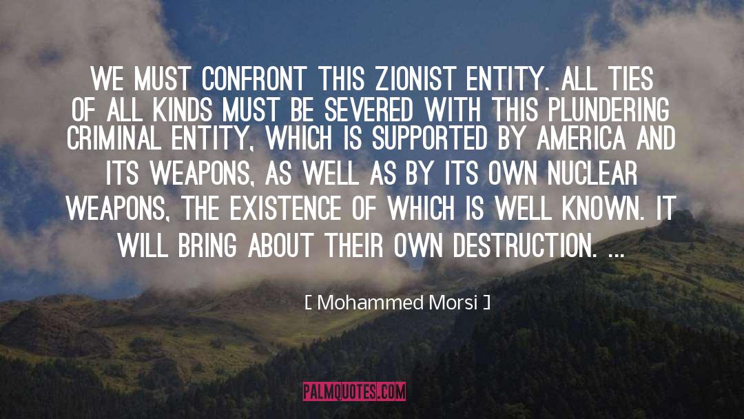 Mohammed Morsi Quotes: We must confront this Zionist