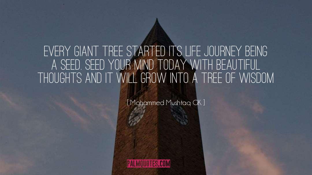 Mohammed Mushtaq GK Quotes: Every giant tree started its