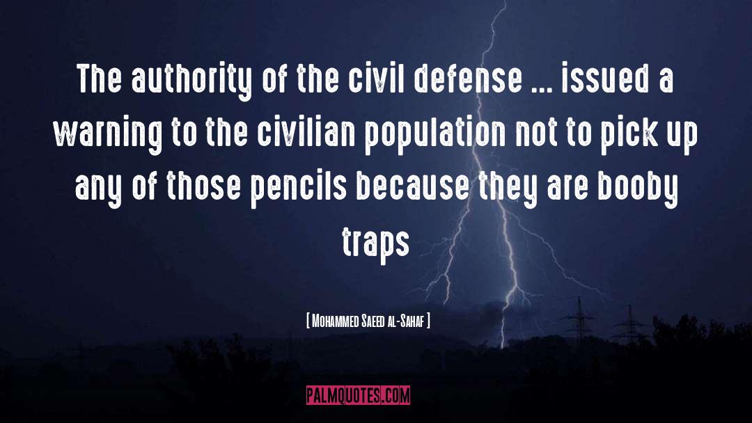 Mohammed Saeed Al-Sahaf Quotes: The authority of the civil