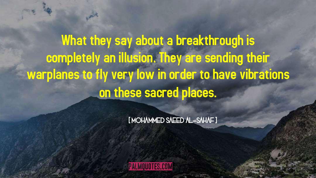 Mohammed Saeed Al-Sahaf Quotes: What they say about a