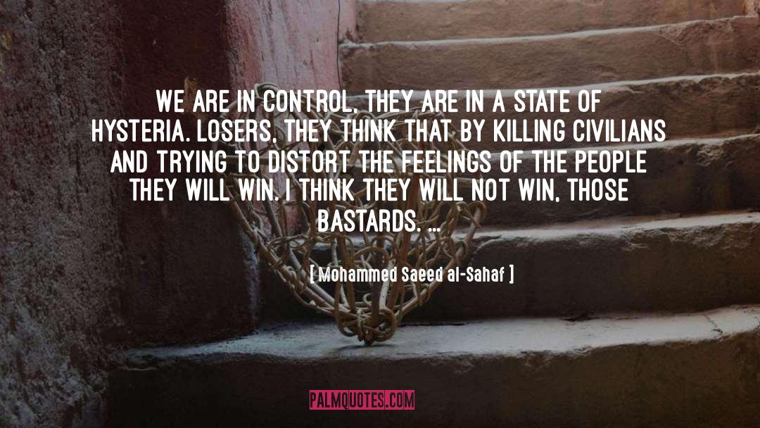 Mohammed Saeed Al-Sahaf Quotes: We are in control, they