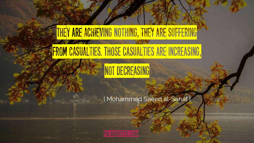 Mohammed Saeed Al-Sahaf Quotes: They are achieving nothing, they