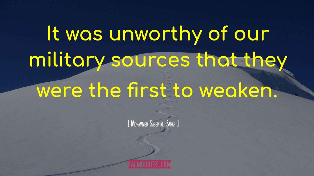 Mohammed Saeed Al-Sahaf Quotes: It was unworthy of our