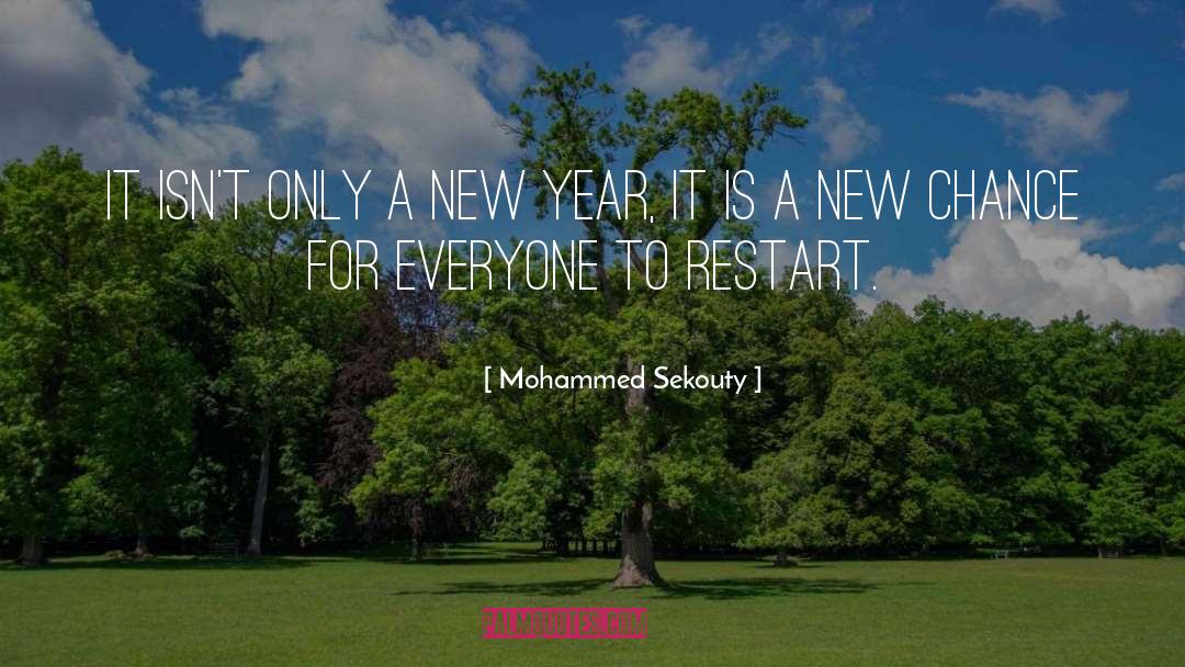 Mohammed Sekouty Quotes: It isn't only a new