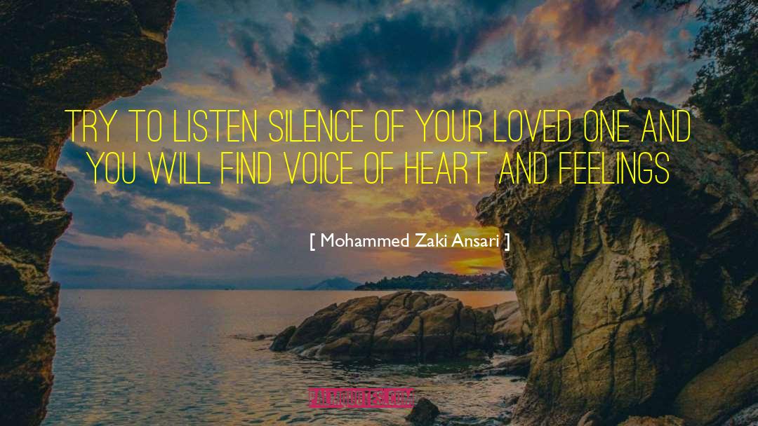 Mohammed Zaki Ansari Quotes: Try to listen silence of