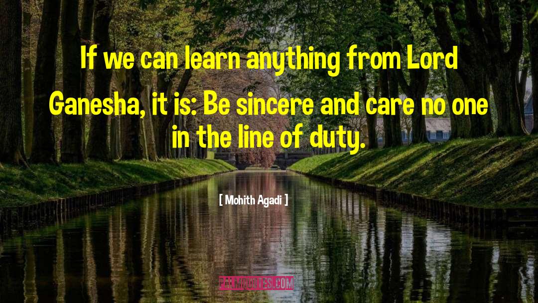 Mohith Agadi Quotes: If we can learn anything