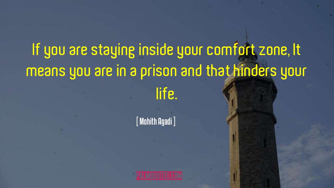 Mohith Agadi Quotes: If you are staying inside