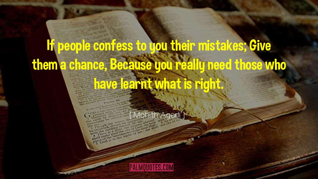 Mohith Agadi Quotes: If people confess to you