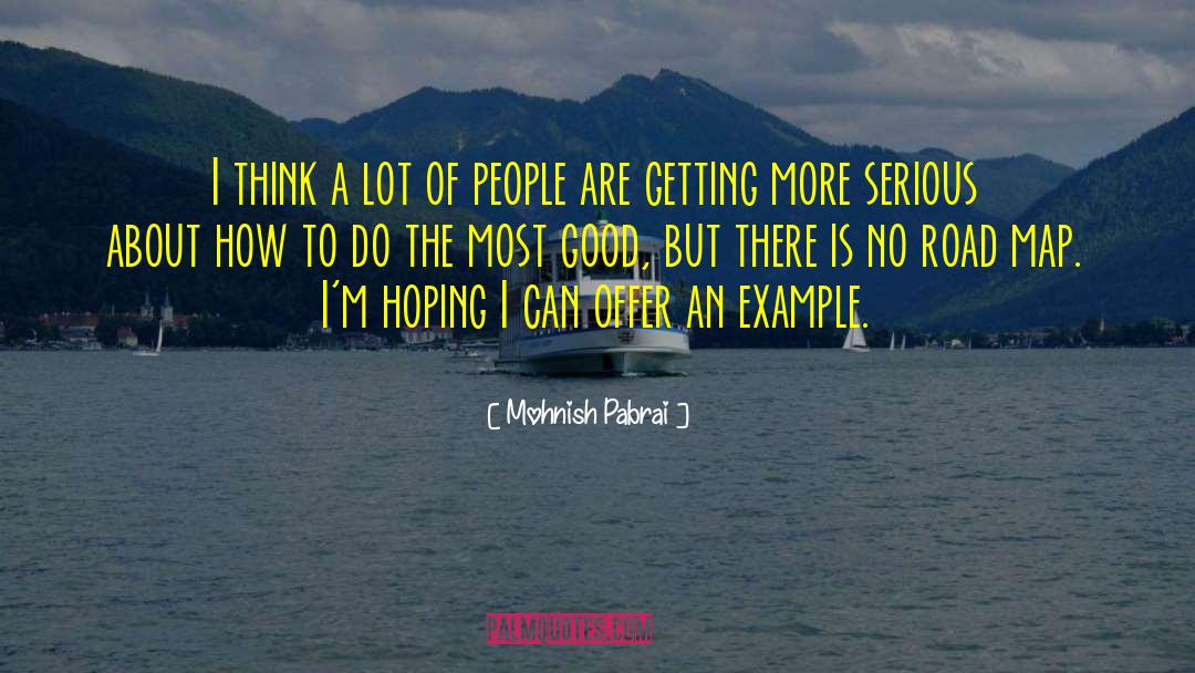 Mohnish Pabrai Quotes: I think a lot of