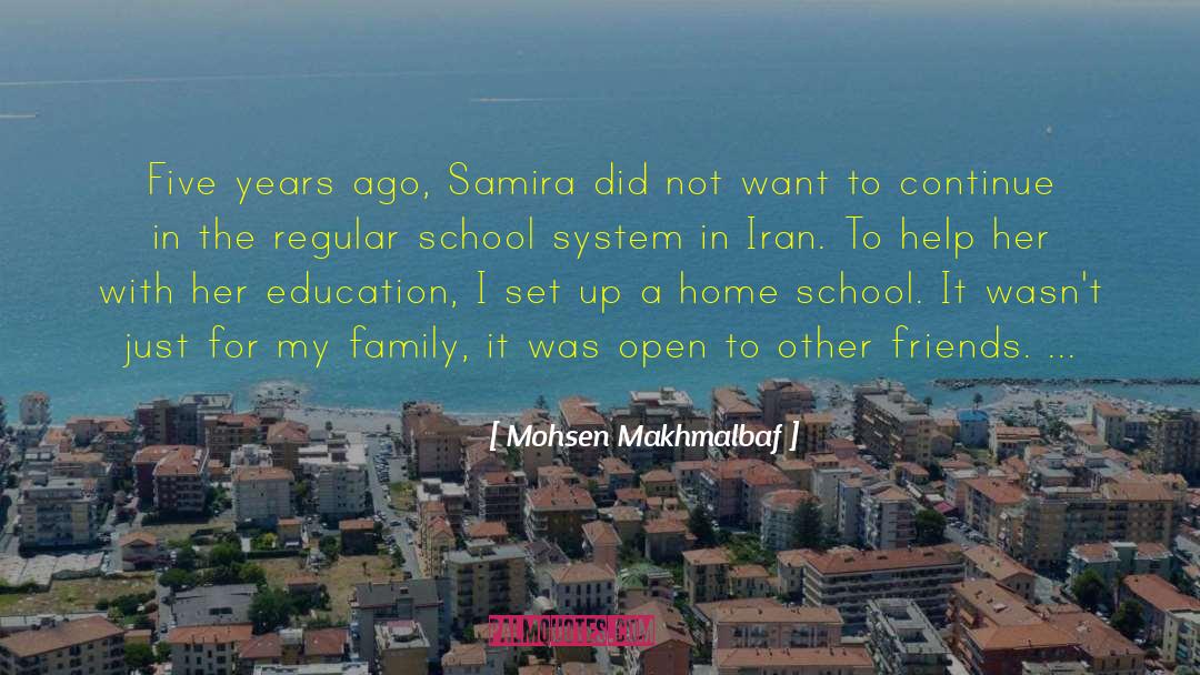 Mohsen Makhmalbaf Quotes: Five years ago, Samira did