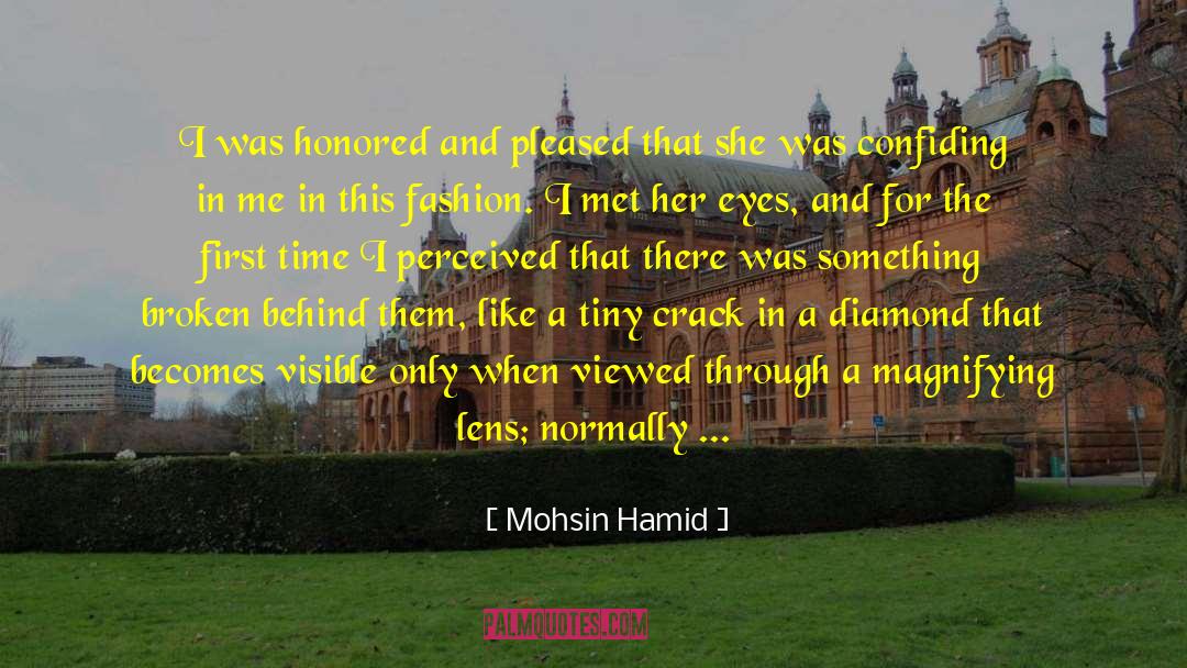 Mohsin Hamid Quotes: I was honored and pleased