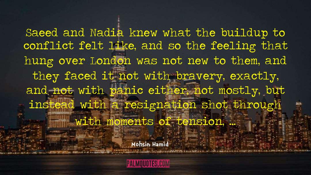 Mohsin Hamid Quotes: Saeed and Nadia knew what