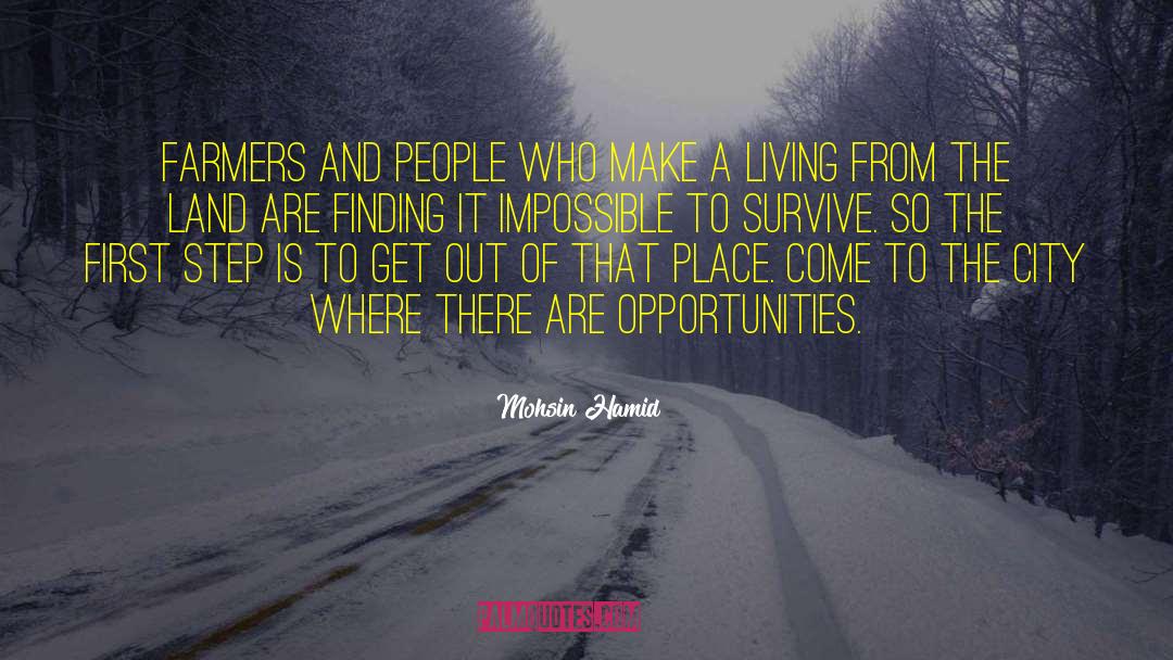 Mohsin Hamid Quotes: Farmers and people who make