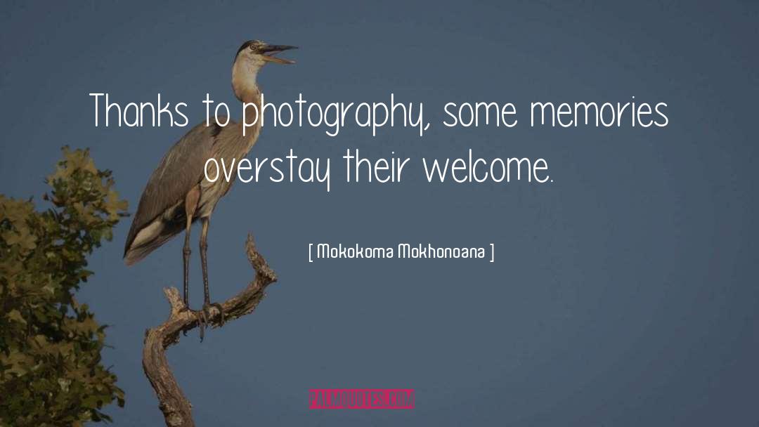 Mokokoma Mokhonoana Quotes: Thanks to photography, some memories