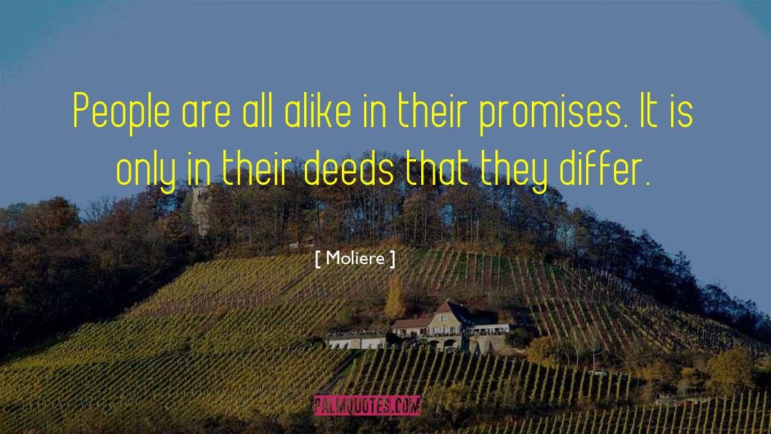 Moliere Quotes: People are all alike in