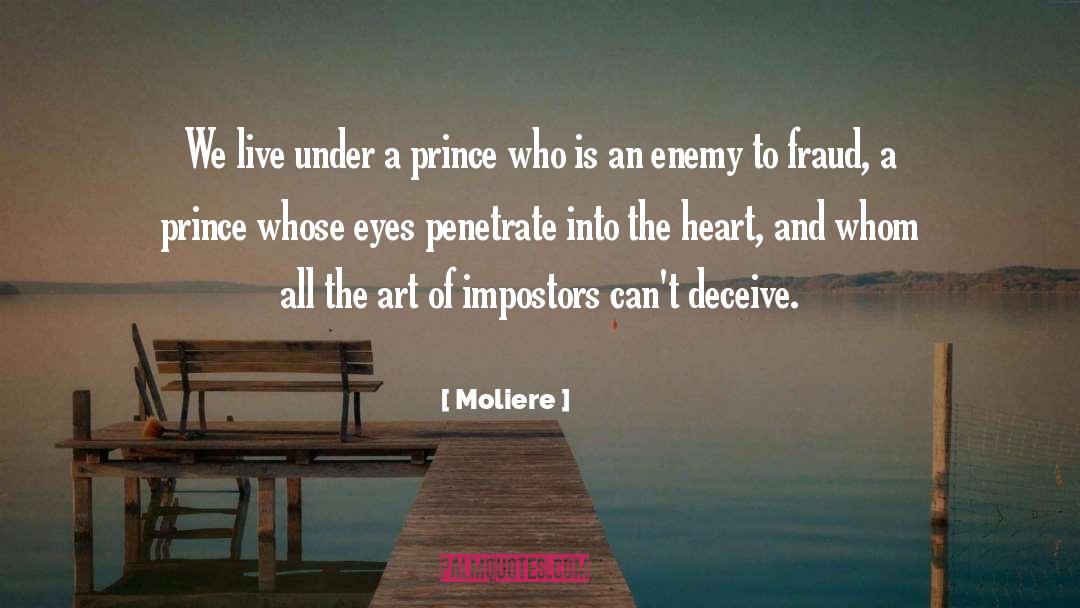 Moliere Quotes: We live under a prince
