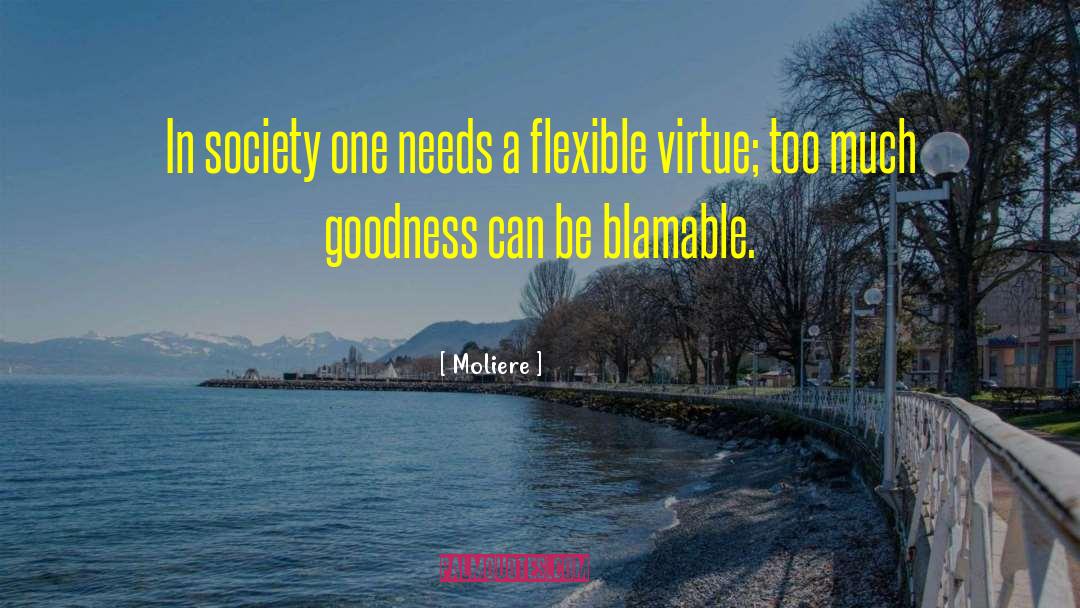 Moliere Quotes: In society one needs a