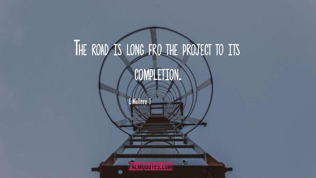 Moliere Quotes: The road is long fro