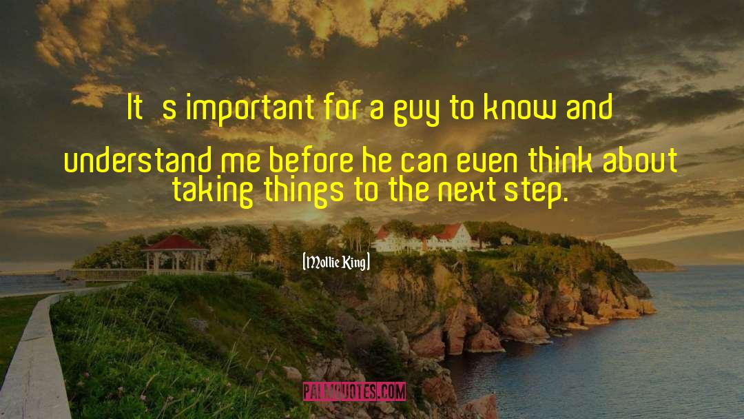 Mollie King Quotes: It's important for a guy