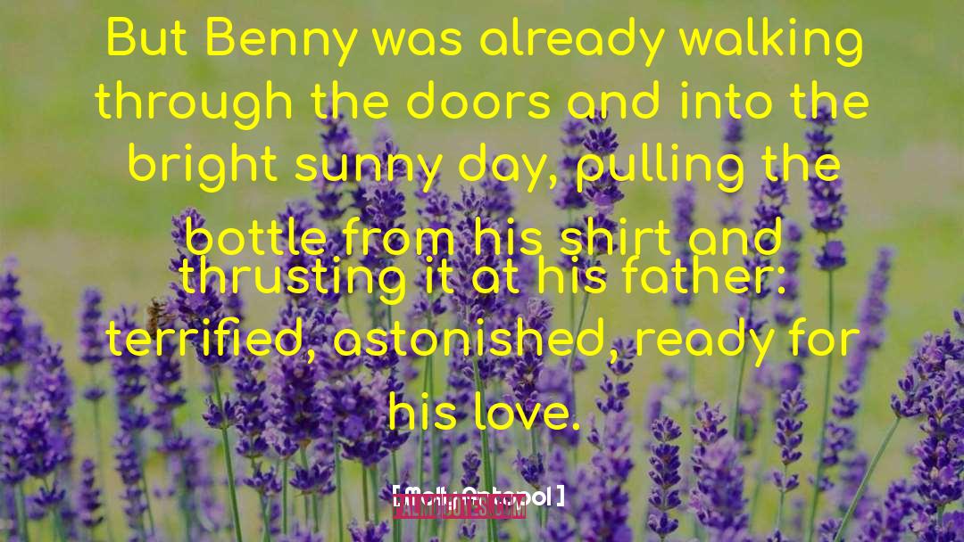 Molly Antopol Quotes: But Benny was already walking