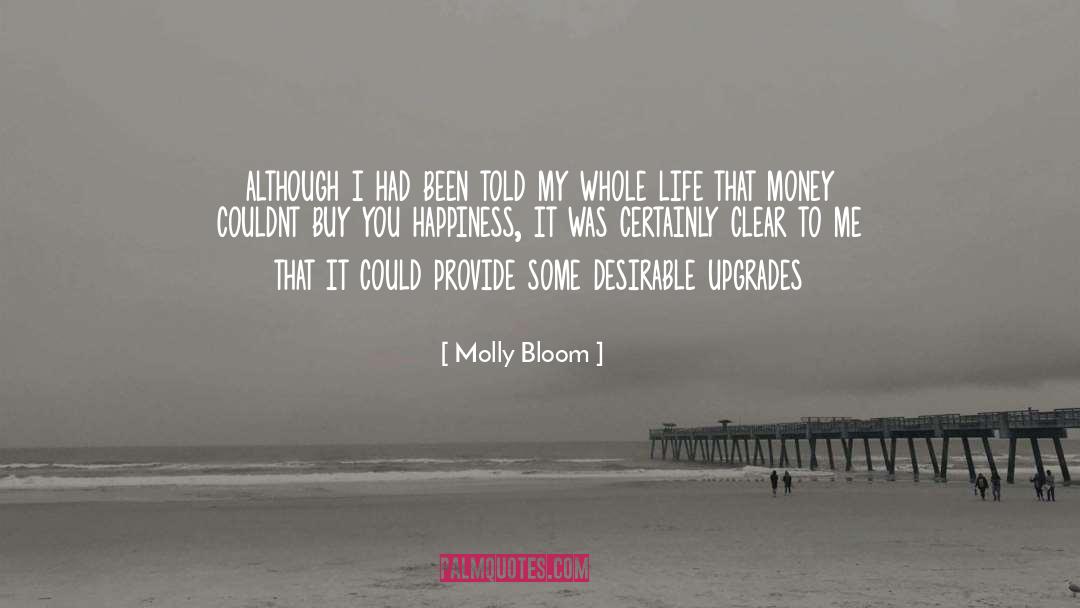 Molly Bloom Quotes: although i had been told