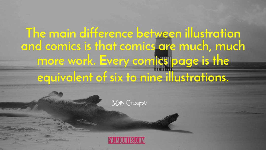 Molly Crabapple Quotes: The main difference between illustration