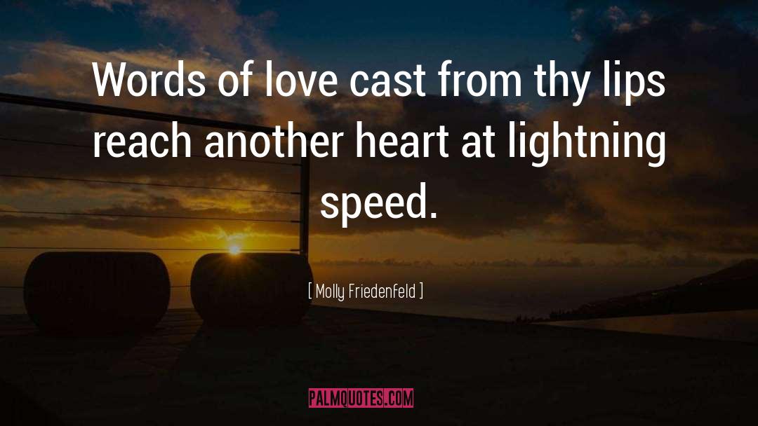 Molly Friedenfeld Quotes: Words of love cast from