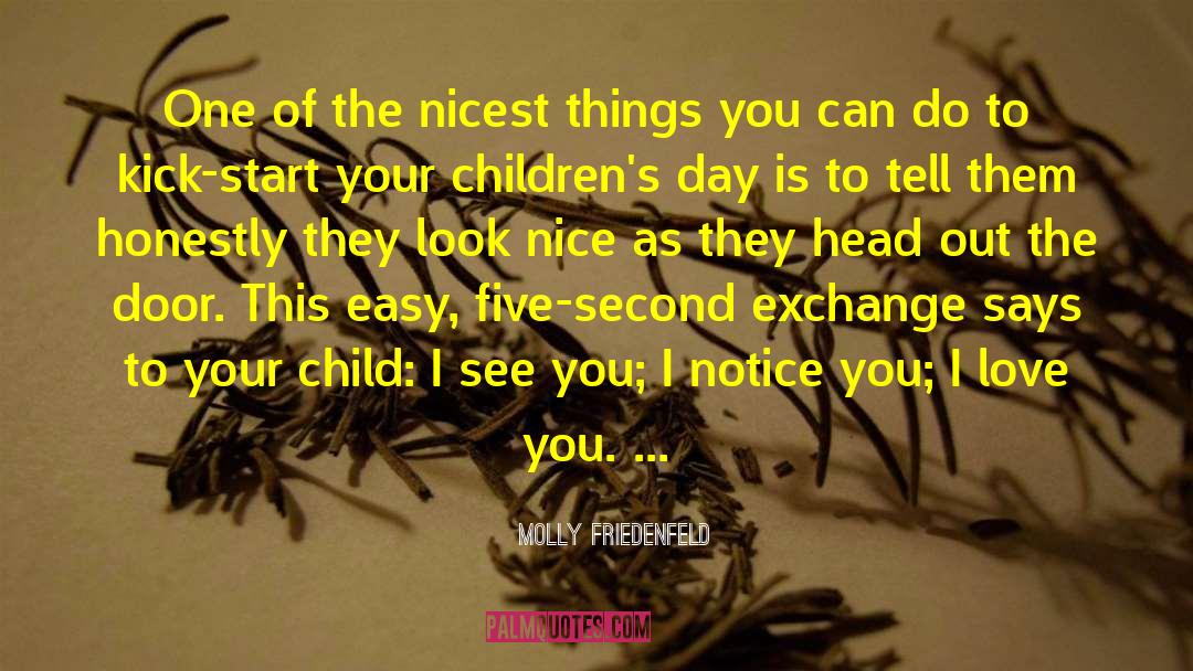 Molly Friedenfeld Quotes: One of the nicest things