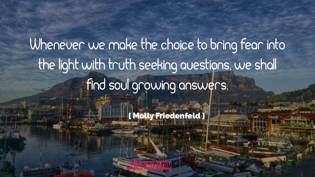 Molly Friedenfeld Quotes: Whenever we make the choice