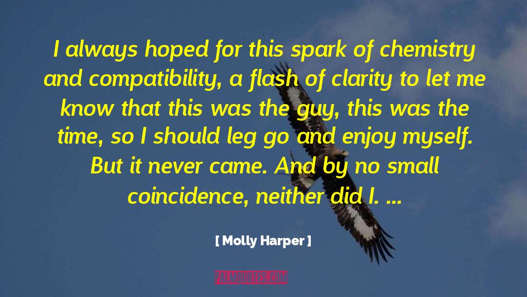 Molly Harper Quotes: I always hoped for this