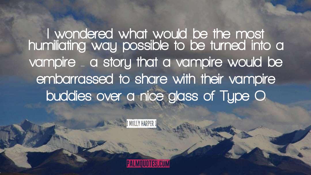 Molly Harper Quotes: I wondered what would be