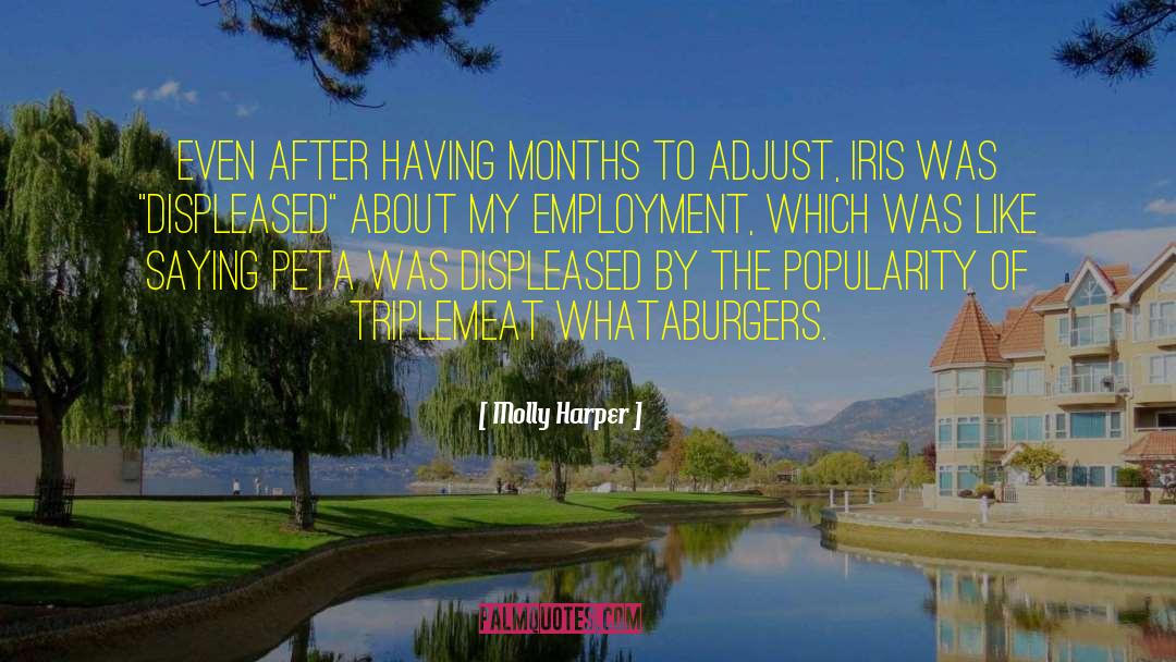 Molly Harper Quotes: Even after having months to